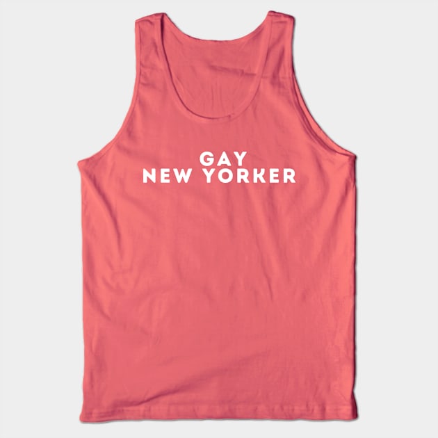 Gay New Yorker Tank Top by blueduckstuff